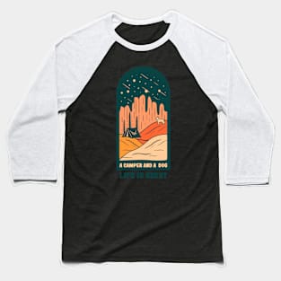 Life is Great - Camper and Dog Adventure Tee Baseball T-Shirt